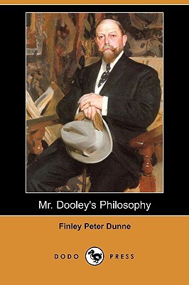 Mr. Dooley's Philosophy (Paperback)