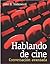 Hablando de cine: Conversacion avanzada