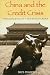 China and the Credit Crisis: The Emergence of a New World Order
