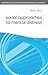 Social Approaches to Mental Distress (Practical Social Work Series, 63)