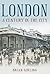 London: A Century in the City (Images of London)