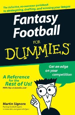 Fantasy Football For Dummies (For Dummies Series)