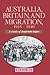 Australia, Britain and Migration, 1915–1940: A Study of Desperate Hopes (Studies in Australian History)