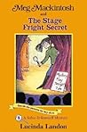 Meg Mackintosh and the Stage Fright Secret: A Solve-It-Yourself Mystery (8) (Meg Mackintosh Mystery series)