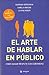 El Arte De Hablar En Public...