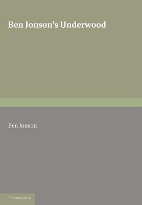 Ben Jonson's Underwoods (Paperback)