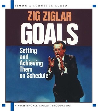 Goals: Setting And Achieving Them On Schedule (Audio CD)