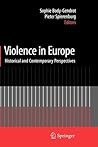 Violence in Europe: Historical and Contemporary Perspectives