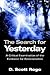 The Search for Yesterday by D. Scott Rogo