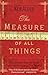 The Measure of All Things