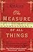 The Measure of All Things