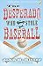 Desperado Who Stole Baseball