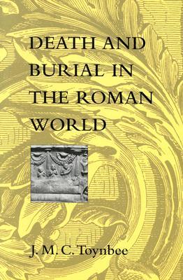 Death and Burial in the Roman World (Paperback)