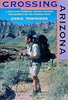 Crossing Arizona by Chris Townsend
