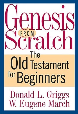 Genesis from Scratch: The Old Testament for Beginners (The Bible from Scratch)