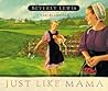 Just Like Mama