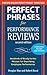 Perfect Phrases for Performance Reviews 2/E (Perfect Phrases Series)