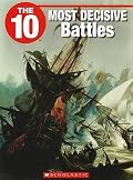 The 10 Most Decisive Battles