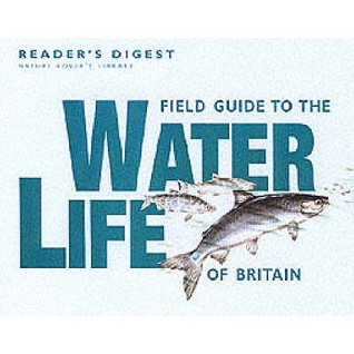 Field Guide to the Water Life of Britain (Paperback)