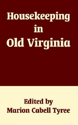 Housekeeping in Old Virginia