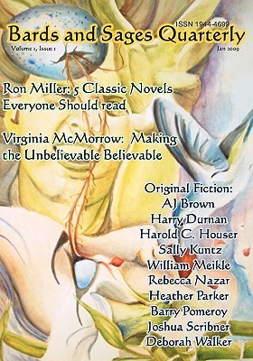 Bards and Sages Quarterly Volume 1 Issue 1 January 2009 (Magazine)