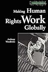 Making Human Rights Work Globally (Glasshouse S)