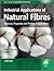 Industrial Applications of Natural Fibres: Structure, Properties and Technical Applications