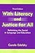 With Literacy and Justice for All: Rethinking the Social in Language and Education (Language, Culture, and Teaching)