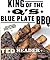 King of the Q's Blue Plate BBQ by Ted Reader