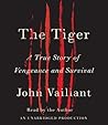 The Tiger by John Vaillant