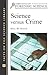 Science versus Crime (Essentials of Forensic Science)