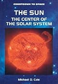 The Sun: The Center of the Solar System