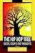 The Hip Hop Tree: Seeds, Essays and Thoughts