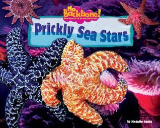 Prickly Sea Stars - Non-Fiction Reading for Grade 2, Developmental Learning for Young Readers - No Backbone! The World of Invertebrates (No Backbone! Marine Invertebrates)