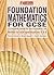 Foundation Mathematics for Gcse
