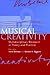 Musical Creativity: Multidisciplinary Research in Theory and Practice