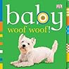 Baby: Woof Woof! (Chunky Baby)