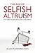 The Age of Selfish Altruism: Why New Values are Killing Consumerism