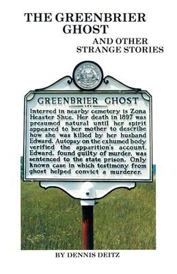The Greenbrier Ghost: And Other Strange Stories (Paperback)