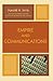Empire and Communications (Critical Media Studies: Institutions, Politics, and Culture)