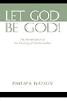 Let God Be God!: ...