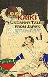 Tales of Old Edo - Kaiki: Uncanny Tales from Japan, Vol. 1