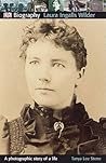 DK Biography: Laura Ingalls Wilder: A Photographic Story of a Life