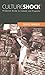 Culture Shock! Saudi Arabia: A Survival Guide to Customs and Etiquette