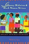 Granny Midwives and Black Women Writers: Double-Dutched Readings