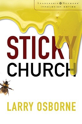 Sticky Church (Leadership Network Innovation Series)