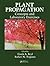 Plant Propagation Concepts ...