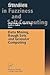 Data Mining, Rough Sets and Granular Computing (Studies in Fuzziness and Soft Computing)