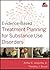 Evidence-Based Treatment Planning for Substance Use Disorders DVD