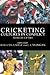 Cricketing Cultures in Conflict (Sport in the Global Society)